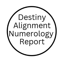 Destiny Alignment Numerology Report
