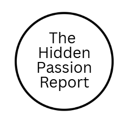 The Hidden Passion Report